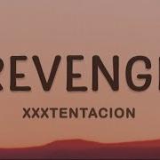 Xxxtentacion Revenge Deeper Voice R I P X