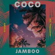 Coco Jamboo 9Tendo Mr President