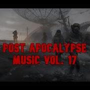 Post Apocalypse Music Vol 17