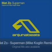 Mat Zo Superman Mike Koglin Remix