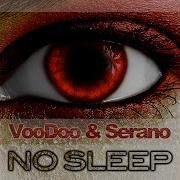 Voodoo Serano No Sleep Cj Stone Remix