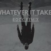 Whatever It Takes Rock Remix