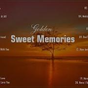 Greatest Hits Golden Oldies Songs Sweet Memories 70S 80S 90S