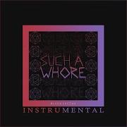 Such A Whore Instrumental Jvla