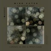 Lorenzo Al Dino Peter Cloud Mind Eater Gai Barone