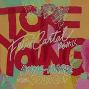 To Be Young Feat Doja Cat Felix Cartal Remix