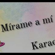 Mirame A Mi Soy Luna Karaoke Con Letra