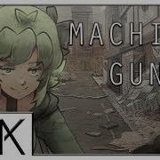 Machine Gun