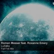 Lullaby Full Fire Mix Feat Roxanne Emery