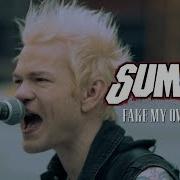 Sum 41 Fake My Own Death