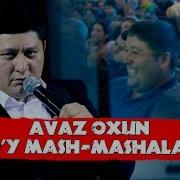 Avaz Oxun To Y Mash Mashalari Xal Bo Ldi Аваз Охун Туй Маш Машалари