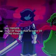 Музыка Deltarune Field Of Hopes And Dreams V2 Remix