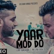 O Lelo Paisa Lelo Pyar Mainu Mere Yaar Mod Do Kisi Kam Nahiye Mehngi Car Millind Gaba Status