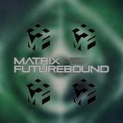 Matrix Futurebound Tardis