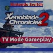 Nintendo Switch Xenoblade Chronicles 2 Tv Mode Gameplay