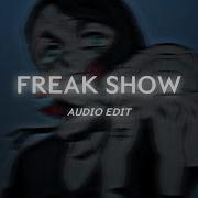 Freak Show Punkinloveee Edit Audio