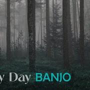 Rainy Day Banjo