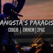 Coolio Feat Eminem 2Pac Gangsta S Paradise