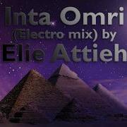 Elie Attieh Enta Omri Remix Arabic Music