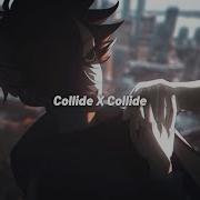 Collide X Collide