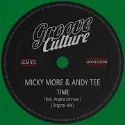 Micky More Andy Tee Angela Johnson Time Original Mix