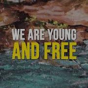 The Fold Young And Free Remix