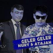 Nurmuhammet Meredow Atajan Eýýup Geler Geler Official Music Video